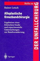 Rainer Letsch - Alloplastische Kreuzbandchirurgie