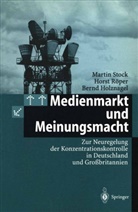Bernd Holznagel, Hors Röper, Horst Röper, Marti Stock, Martin Stock - Medienmarkt und Meinungsmacht