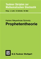 Fried Harten, Friedrich Harten, Andrea Meyerthole, Andreas Meyerthole, Norber Schmitz, Norbert Schmitz - Prophetentheorie