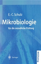 Eva-Cathrin Schulz - Mikrobiologie f&uuml;r die m&uuml;ndliche Pr&uuml;fung