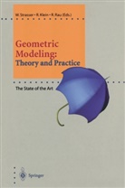 Reinhar Klein, Reinhard Klein, Rene Rau, Wolfgang Straßer - Geometric Modeling: Theory and Practice