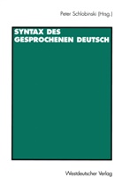 Pete Schlobinski, Peter Schlobinski - Syntax des gesprochenen Deutsch