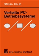 Stefan Traub - Verteilte PC-Betriebssysteme