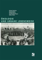 Norber Gestring, Norbert Gestring, Hartwi Heine, Hartwig Heine, Rüdiger Mautz, Rüdiger u Mautz... - Ökologie und Urbane Lebensweise