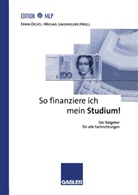Erwi Dichtl, Erwin Dichtl, Lingenfelder, Lingenfelder, Michael Lingenfelder - So finanziere ich mein Studium!