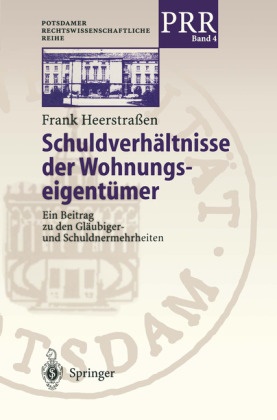Frank Heerstraßen - Schuldverhältnisse der Wohnungseigentümer - Ein Beitrag zu den Gläubigermehrheiten und Schuldnermehrheiten. Diss.