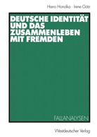 Irene Götz, Harr Honolka, Harro Honolka - Deutsche Identität und das Zusammenleben mit Fremden