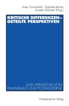 Antje Hornscheidt, Gabriel Jähnert, Gabriele Jähnert, Annette Schlichter - Kritische Differenzen - geteilte Perspektiven