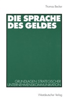 Thomas Becker - Die Sprache des Geldes