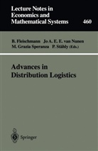 J A E E van Nunen, Jo A E E van Nunen, Bernhard Fleischmann, M. Grazia Speranza, M Grazia Speranza et al, Jo A. E. E. Van Nunen... - Advances in Distribution Logistics
