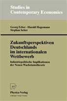 Geor Erber, Georg Erber, Haral Hagemann, Harald Hagemann, Stephan Seiter - Zukunftsperspektiven Deutschlands im internationalen Wettbewerb