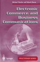 Michae Chesher, Michael Chesher, Rukesh Kaura - Electronic Commerce and Business Communications