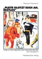 Hermann Haarmann - 'Pleite glotzt euch an. Restlos'