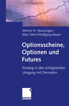 Werner Heussinger, Werner H Heussinger, Werner H. Heussinger, Mar Klein, Marc Klein, Wolfgang Raum - Optionsscheine, Optionen und Futures