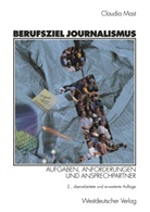Claudia Mast - Berufsziel Journalismus