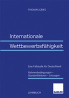 Thomas Gries - Internationale Wettbewerbsfähigkeit