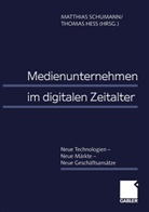 Hess, Hess, Thomas Heß, Matthia Schumann, Matthias Schumann - Medienunternehmen im digitalen Zeitalter