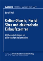 Bertold Heil - Online-Dienste, Portal Sites und elektronische Einkaufszentren