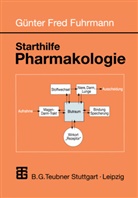 Günter Fr. Fuhrmann, Günter Fred Fuhrmann - Starthilfe Pharmakologie