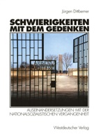Jürgen Dittberner - Schwierigkeiten mit dem Gedenken