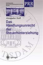 Alexander Hoff - Das Handlungsunrecht der Steuerhinterziehung