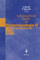 Eik Martin, Eike Martin, Nawroth, Nawroth, Peter Nawroth - Fachübergreifende Aspekte der Hämostaseologie IV