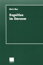 Mark May - Kognition im Umraum
