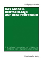 Wolfgang Schroeder - Das Modell Deutschland auf dem Prüfstand