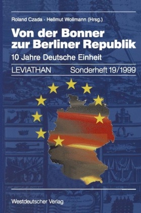 Rolan Czada, Roland Czada, Wollmann, Wollmann, Hellmut Wollmann - Von der Bonner zur Berliner Republik 10 Jahre Deutsche Einheit
