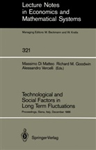 Massimo Di Matteo, Richard M. Goodwin, Richar M Goodwin, Richard M Goodwin, Alessandro Vercelli - Technological and Social Factors in Long Term Fluctuations