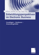 Wolfra Scheffler, Wolfram Scheffler, Voigt, Voigt, Kai-Ingo Voigt - Entwicklungsperspektiven im Electronic Business