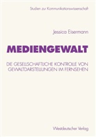Jessica Eisermann - Mediengewalt