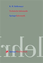 K H Kellermayr, K. H. Kellermayr, K.H. Kellermayr, Karl H. Kellermayr - Technische Informatik