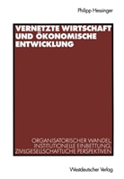 Philipp Hessinger - Vernetzte Wirtschaft und ökonomische Entwicklung