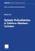 Michael Lorth - Optimale Risikoallokation in Zulieferer-Abnehmer-Systemen