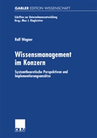 Ralf Wagner - Wissensmanagement im Konzern