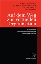 Marku Rittenbruch, Markus Rittenbruch, Markus Rohde, Volker Wulf - Auf dem Weg zur virtuellen Organisation