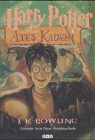 J. K. Rowling - Harry Potter, türk. Ausgabe - 4: Harry Potter ve Ates Kadehi. Harry Potter und der Feuerkelch, türk. Ausgabe