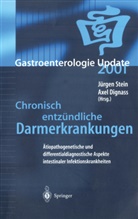 Axel Dignass, E. F. Geleitw. von Stange, Dignass, Dignass, Axel Dignass, Jürge Stein... - Chronisch entzündliche Darmerkrankungen
