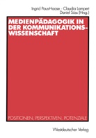 Claudi Lampert, Claudia Lampert, Ingrid Paus-Haase, Daniel Süss - Medienpädagogik in der Kommunikationswissenschaft