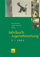 Han Merkens, Hans Merkens, Zinnecker, Zinnecker, Jürgen Zinnecker - Jahrbuch Jugendforschung