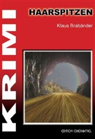 Klaus Brabänder - Haarspitzen