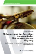 Chantal Regina Kiefer - Untersuchung des Potentials energieautarker Thermosensoren am Flugzeug