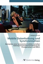 Wolfgang Schmidt - Mobile Datenhaltung und Synchronisation