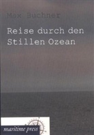 Max Buchner - Reise durch den Stillen Ozean