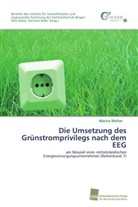 Marius Wolter, Elk Hietel, Elke Hietel, Roller, Gerhard Roller - Die Umsetzung des Grünstromprivilegs nach dem EEG