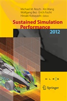 Wolfgang Bez, Wolfgang Bez et al, Eric Focht, Erich Focht, Erich Jeindl, Hiroaki Kobayashi... - Sustained Simulation Performance 2012