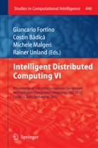 Costi Badica, Costin Badica, Giancarlo Fortino, Michele Malgeri, Michele Malgeri et al, Rainer Unland - Intelligent Distributed Computing VI