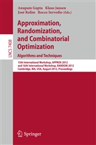 José D P Rolim et al, Anupam Gupta, Klau Jansen, Klaus Jansen, José D. P. Rolim, José D.P. Rolim... - Approximation, Randomization, and Combinatorial Optimization. Algorithms and Techniques