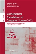 Branislav Rovan, Vladimir Sassone, Vladimiro Sassone, Peter Widmayer - Mathematical Foundations of Computer Science 2012